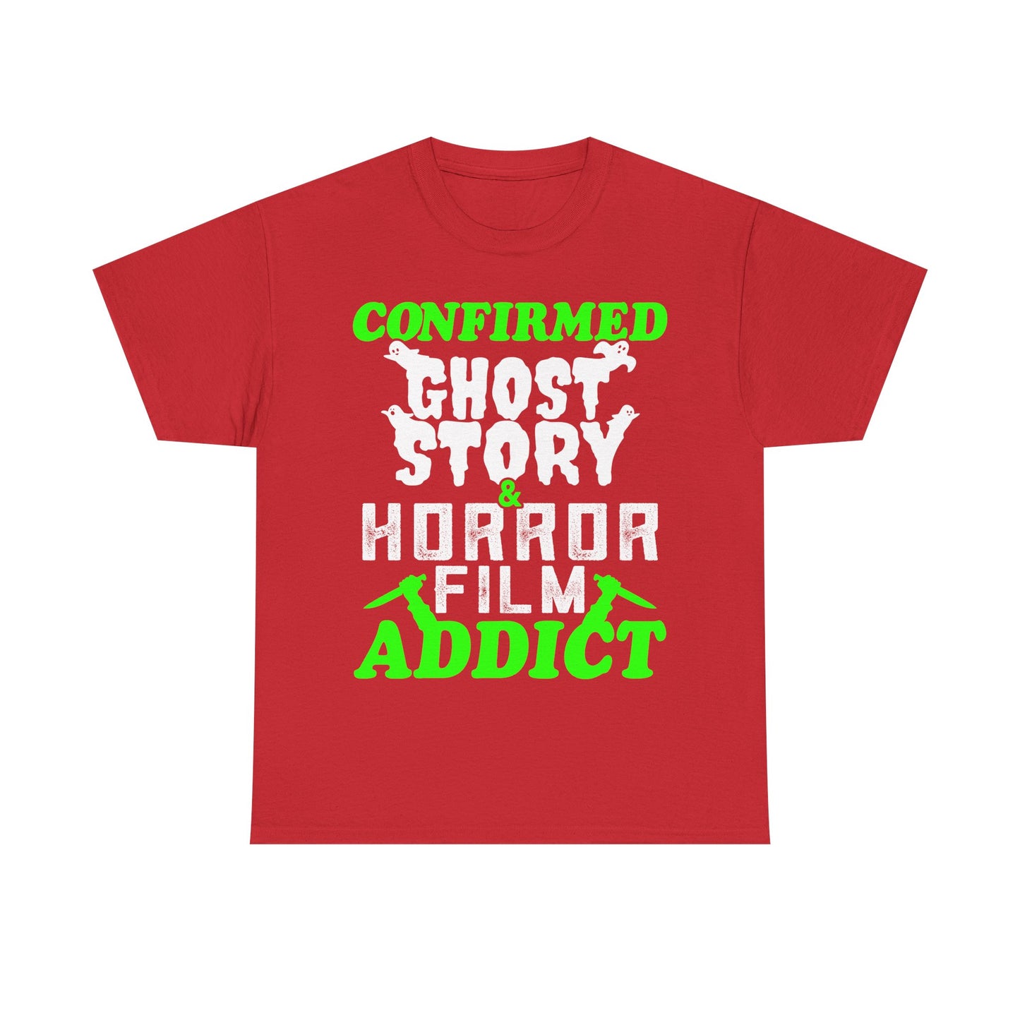 Confirmed Ghost Story and Horror Film Addict T-Shirt