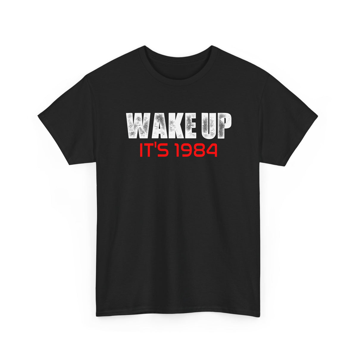 Wake Up It's 1984 T-Shirt | George Orwell Shirt