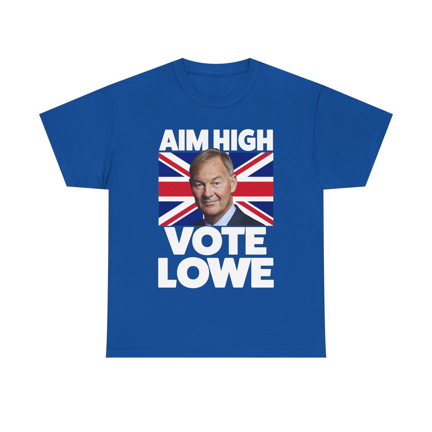 Rupert Lowe T-Shirt | Aim High Vote Lowe Shirt
