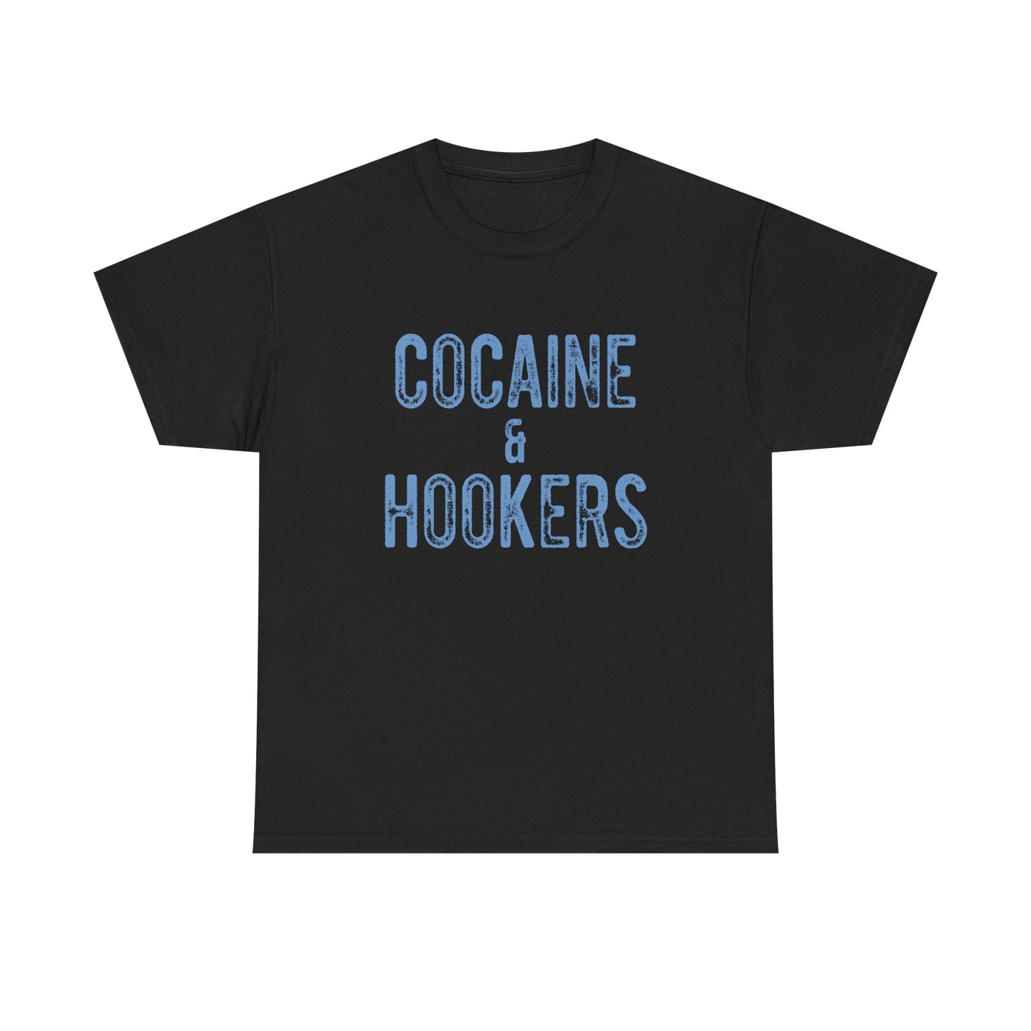 C*caine and H**kers T-Shirt | Funny Pub Shirt