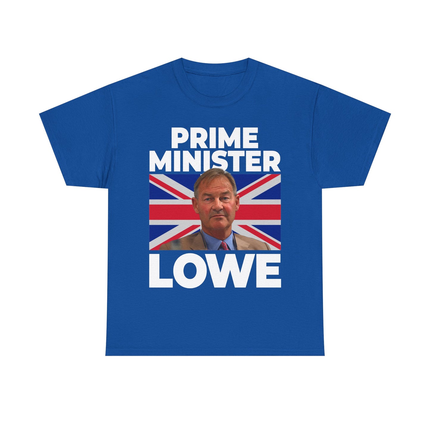 Prime Minister Lowe T-Shirt featuring Rupert Lowe with a Union Jack Background