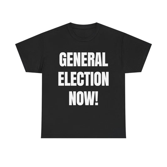 General Election Now T-Shirt