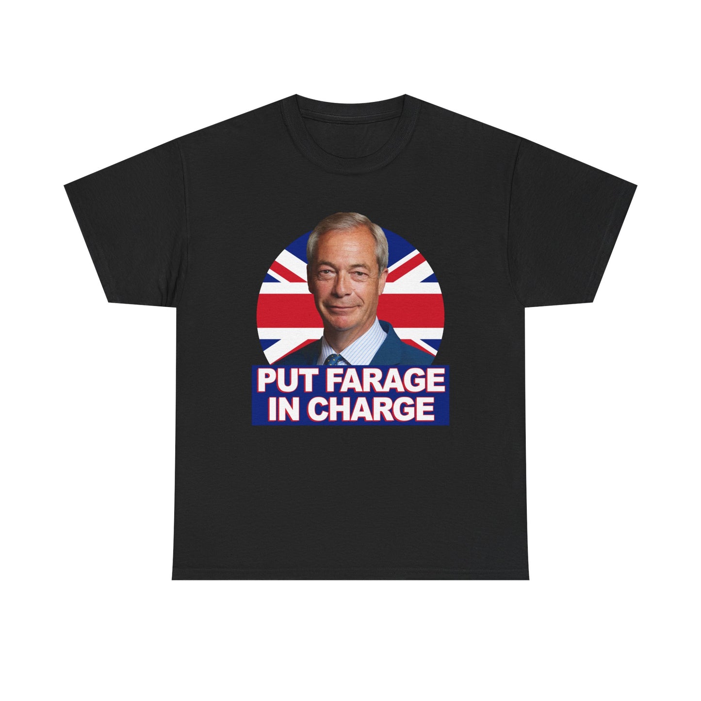 Put Farage In Charge Shirt | Nigel Farage T-Shirt