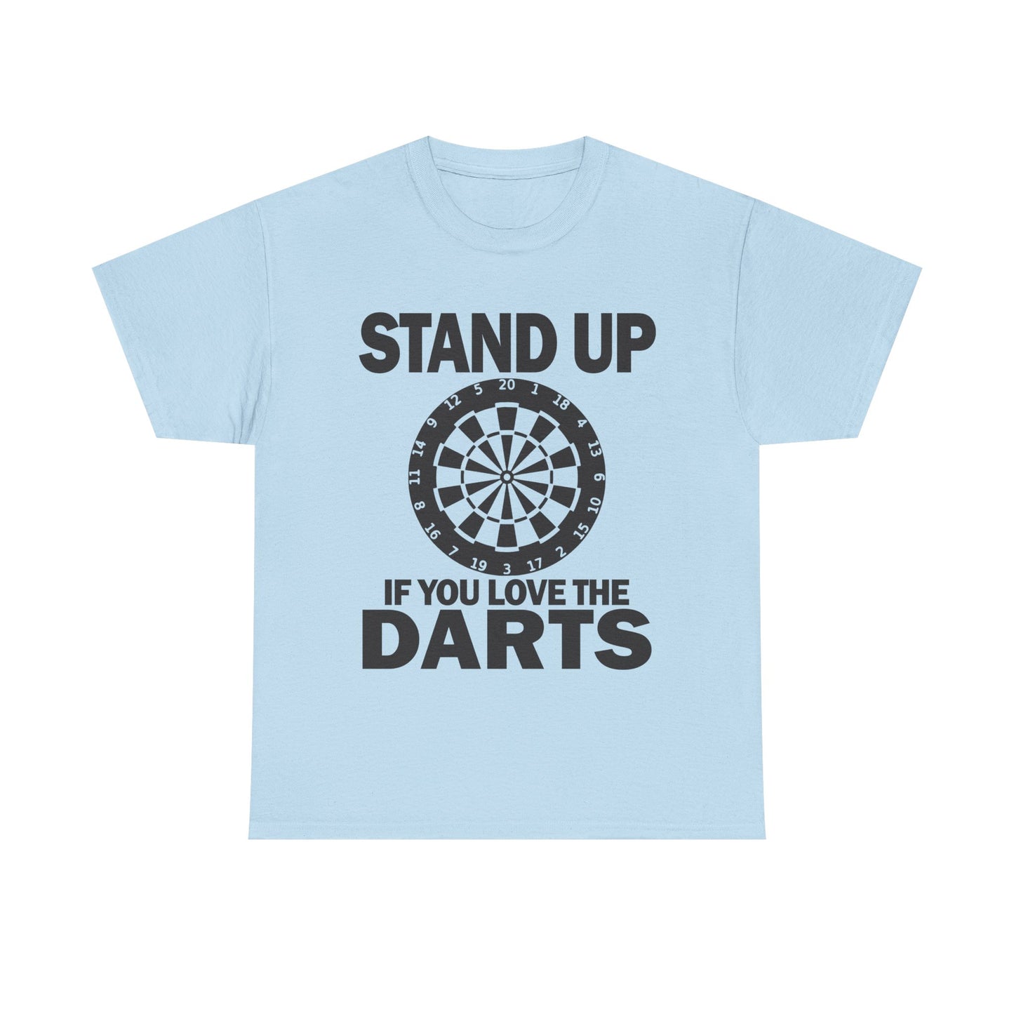 Stand Up If You Love The Darts T-Shirt (Reversed)