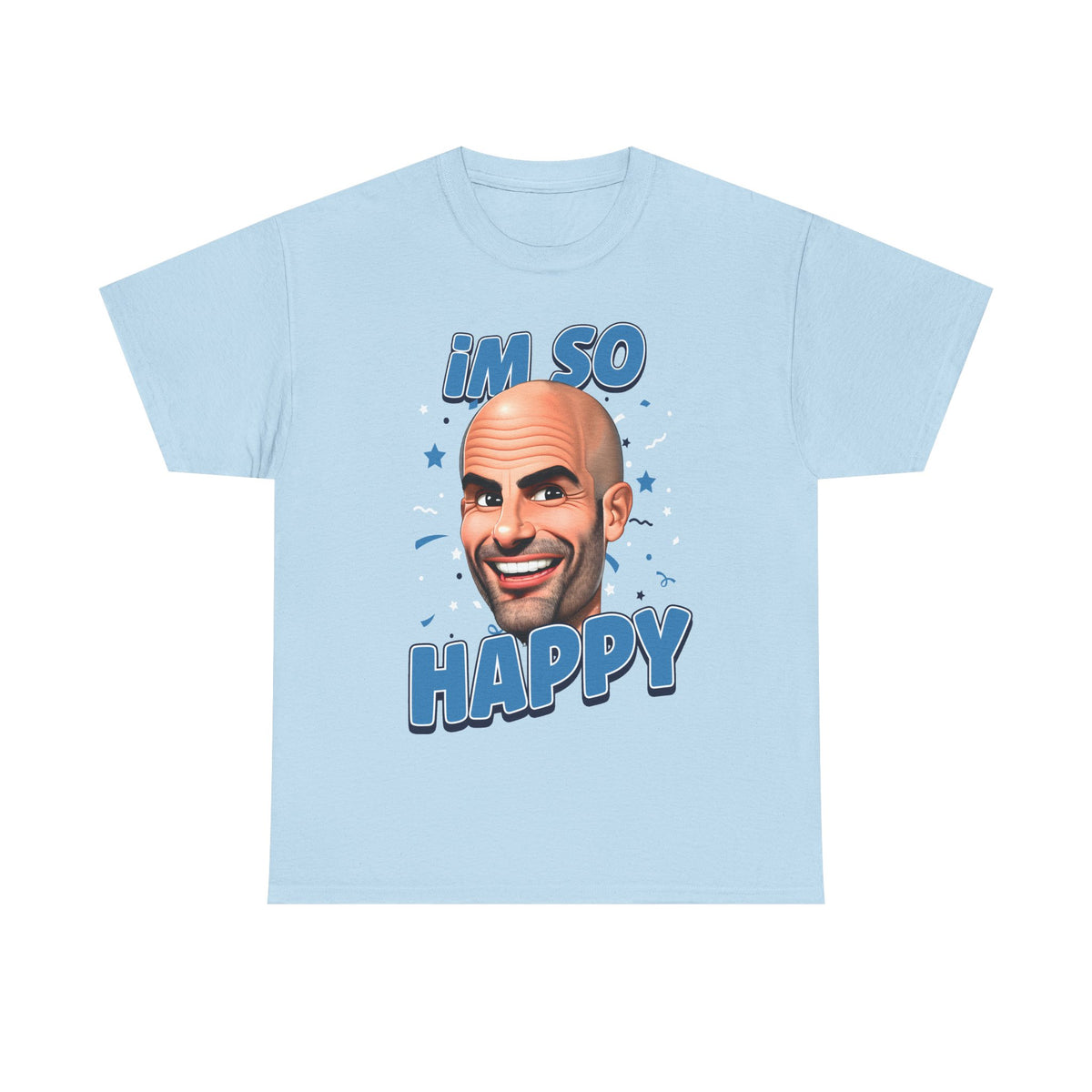 I'm So Happy Pep T-Shirt