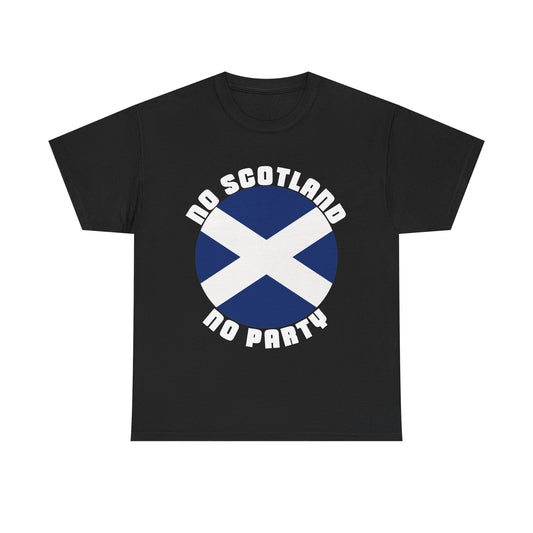 No Scotland No Party T-Shirt | Scottish Flag Shirt