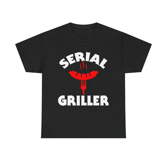 Serial Griller Funny BBQ T-Shirt