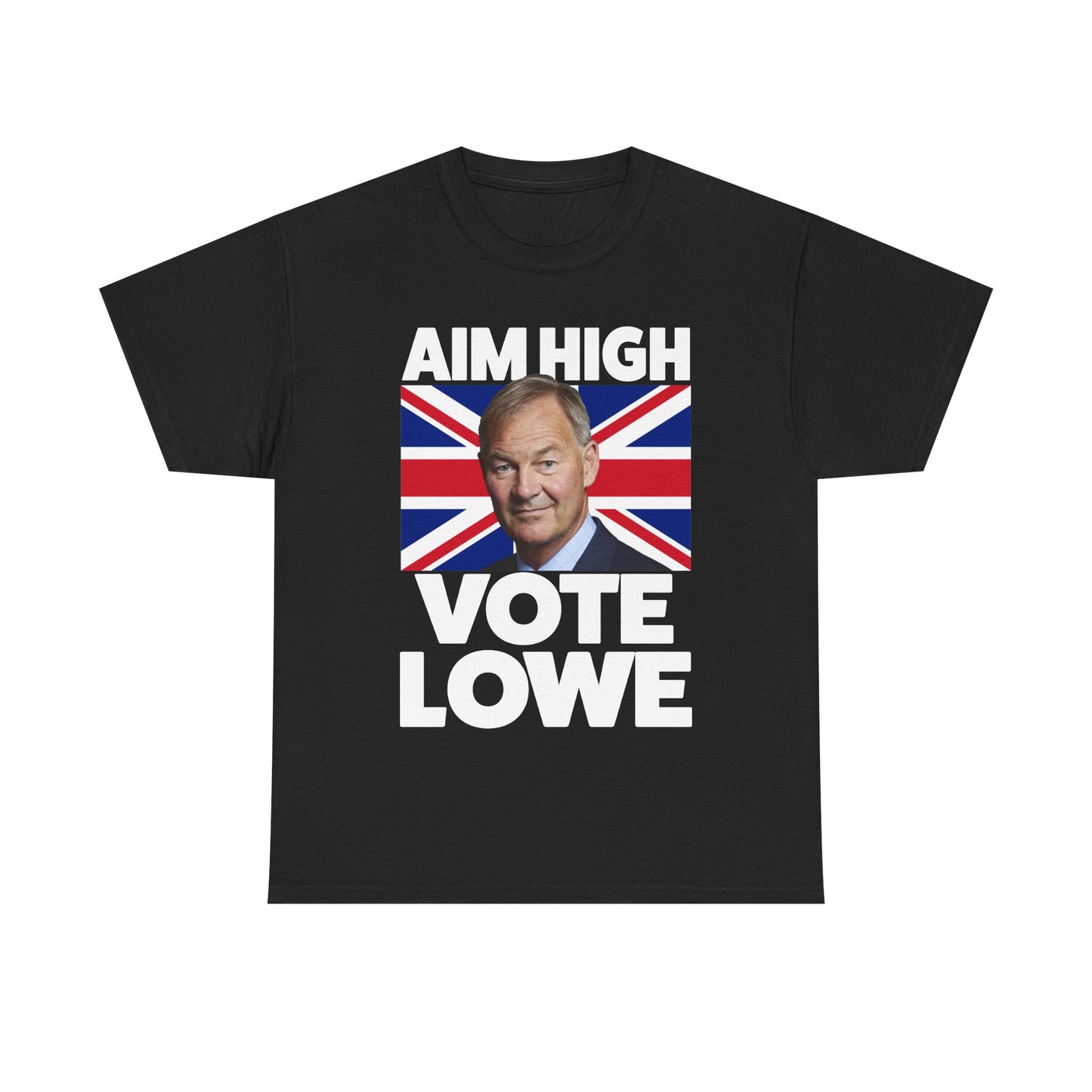 Rupert Lowe T-Shirt | Aim High Vote Lowe Shirt