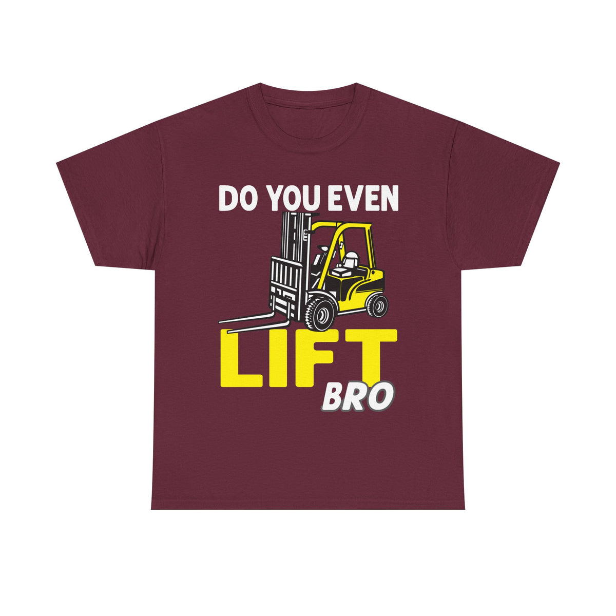 Do You Even Lift Bro Funny Gym T-Shirt