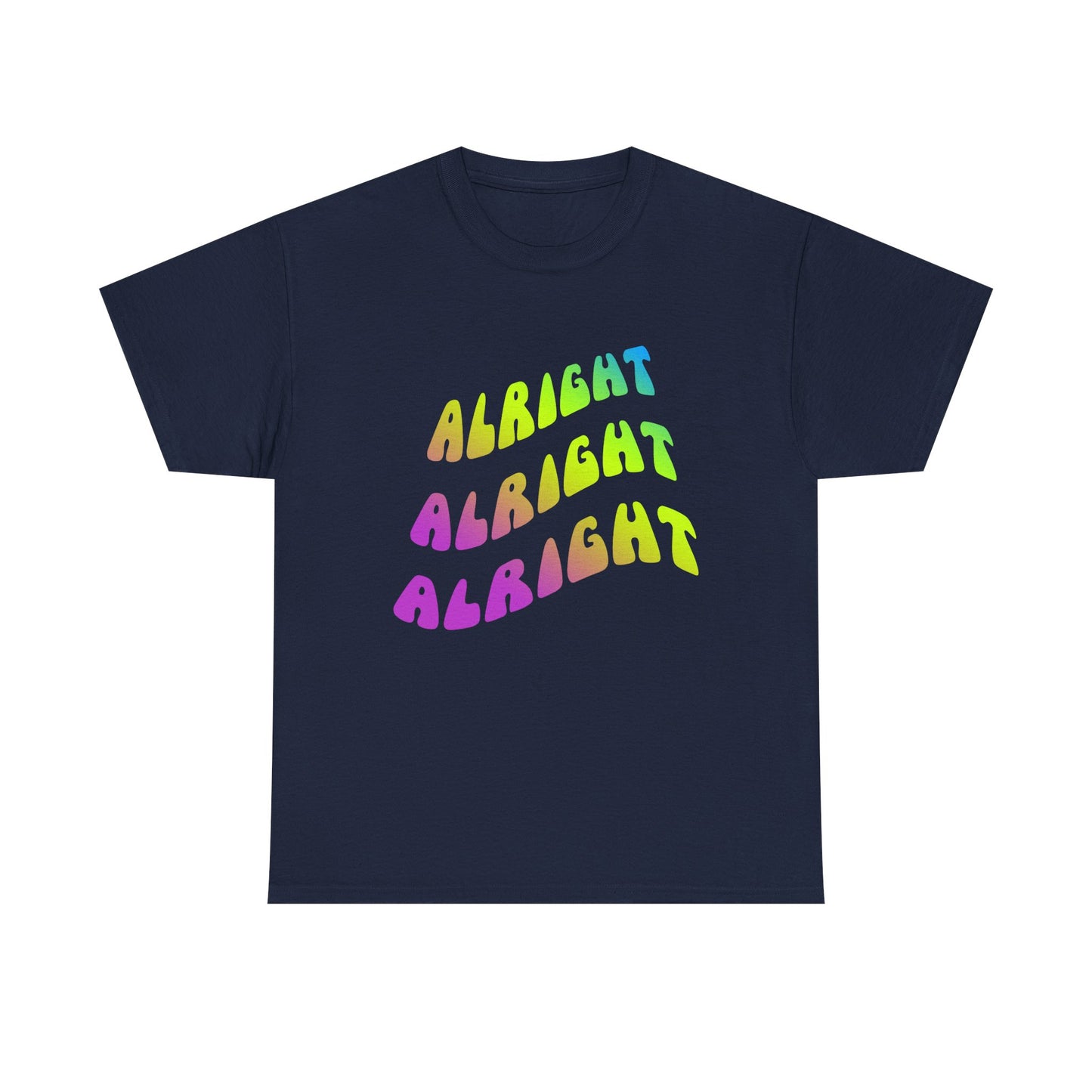 Alright Alright Alright Dazed and Confused T-Shirt