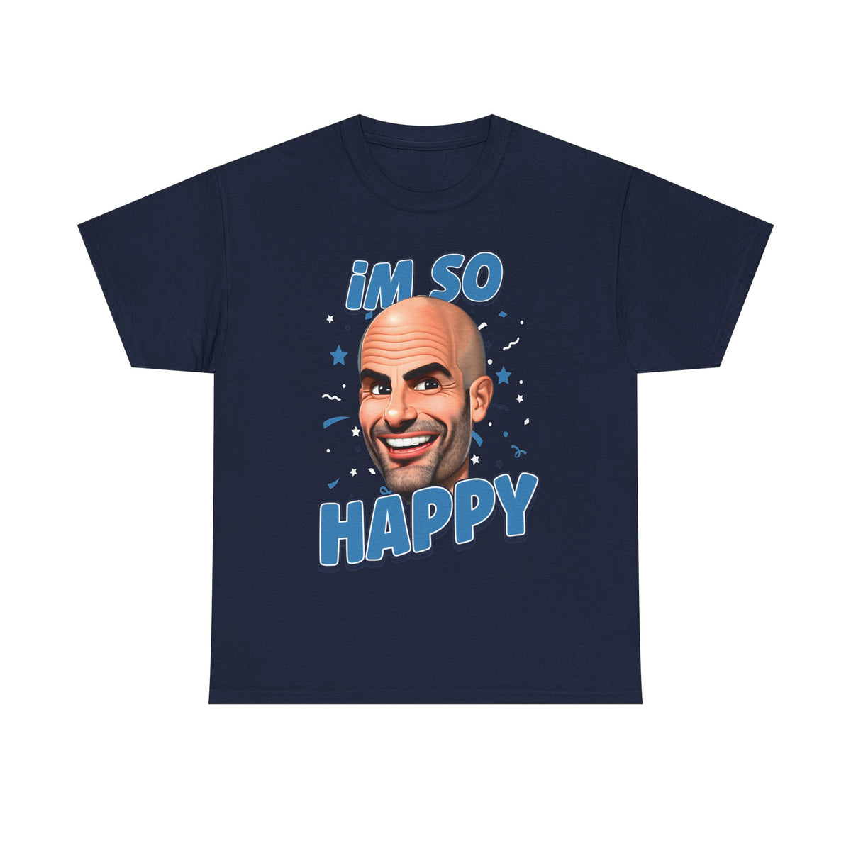 I'm So Happy Pep T-Shirt