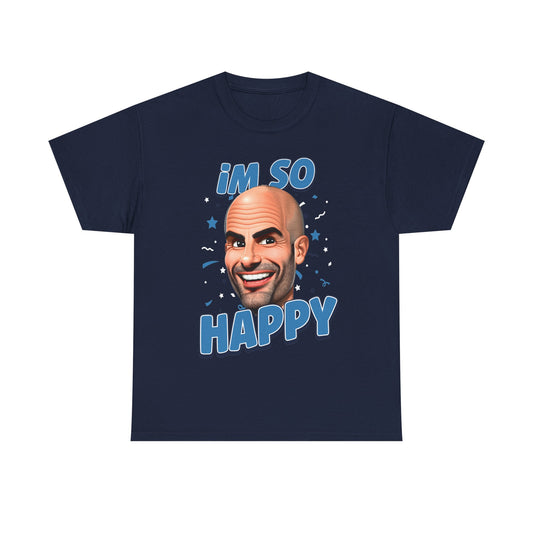 I'm So Happy Pep T-Shirt