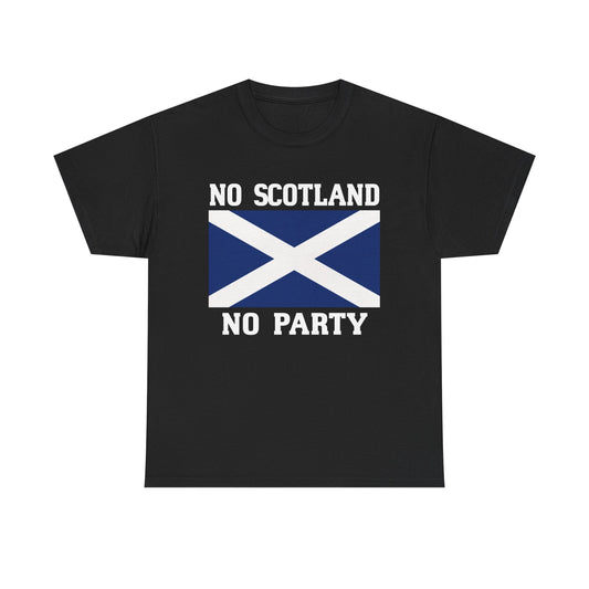 No Scotland No Party T-Shirt | Scottish Flag Shirt