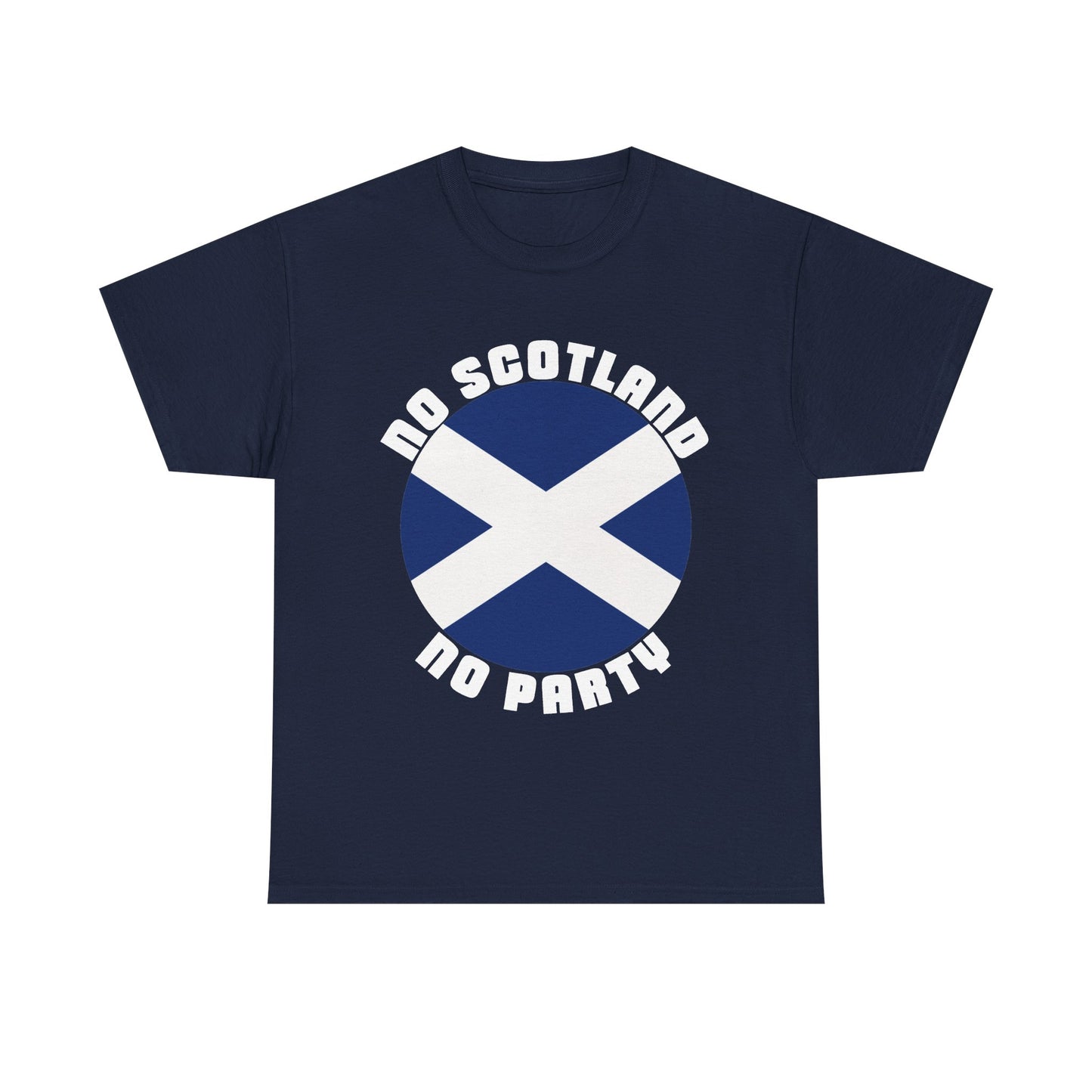 No Scotland No Party T-Shirt | Scottish Flag Shirt