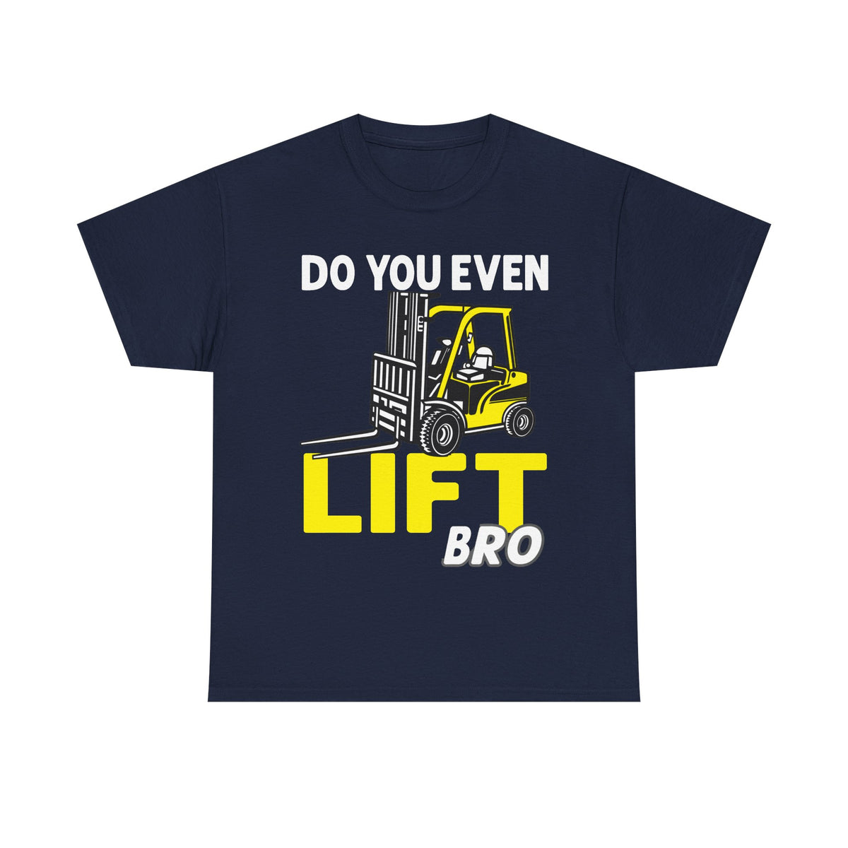 Do You Even Lift Bro Funny Gym T-Shirt