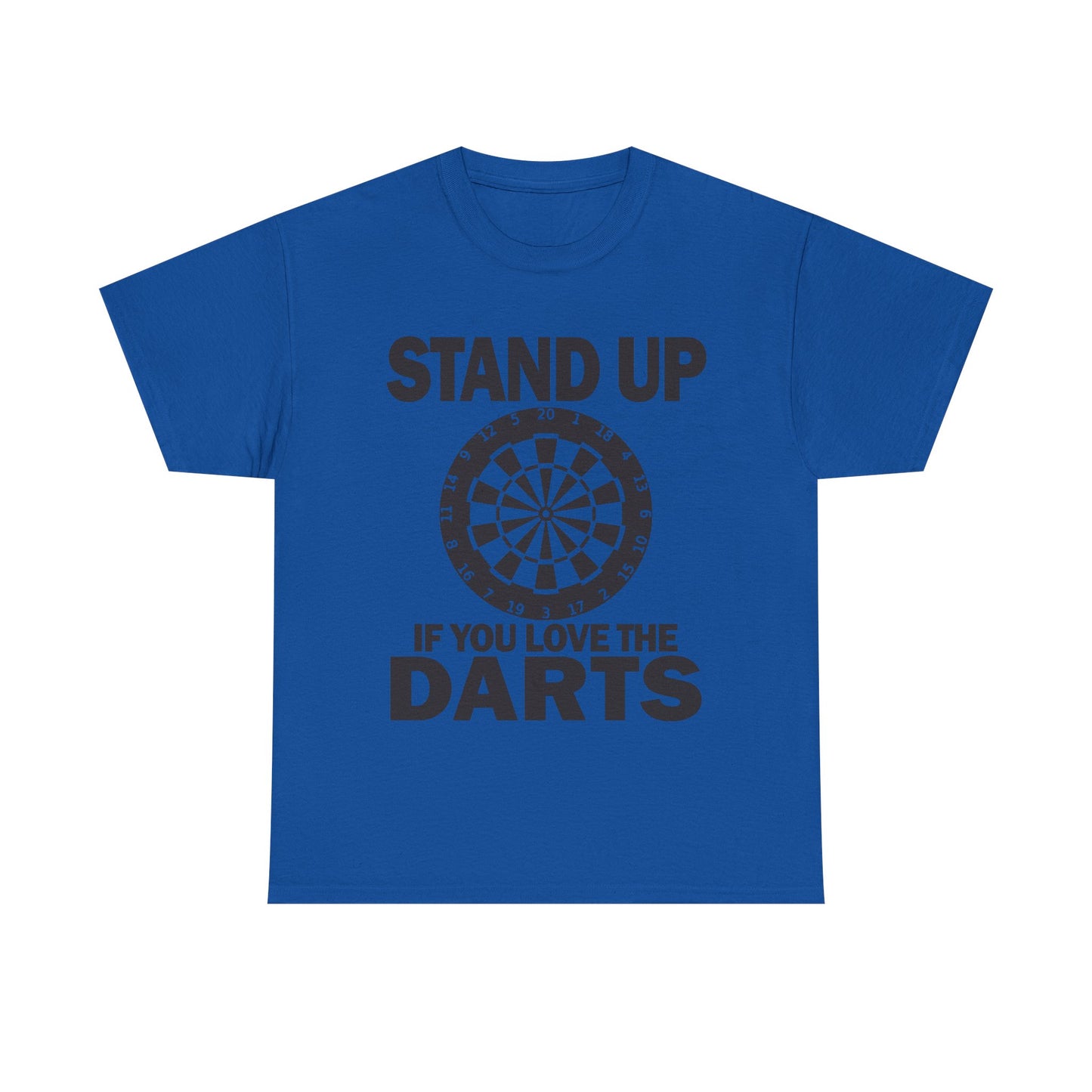 Stand Up If You Love The Darts T-Shirt (Reversed)