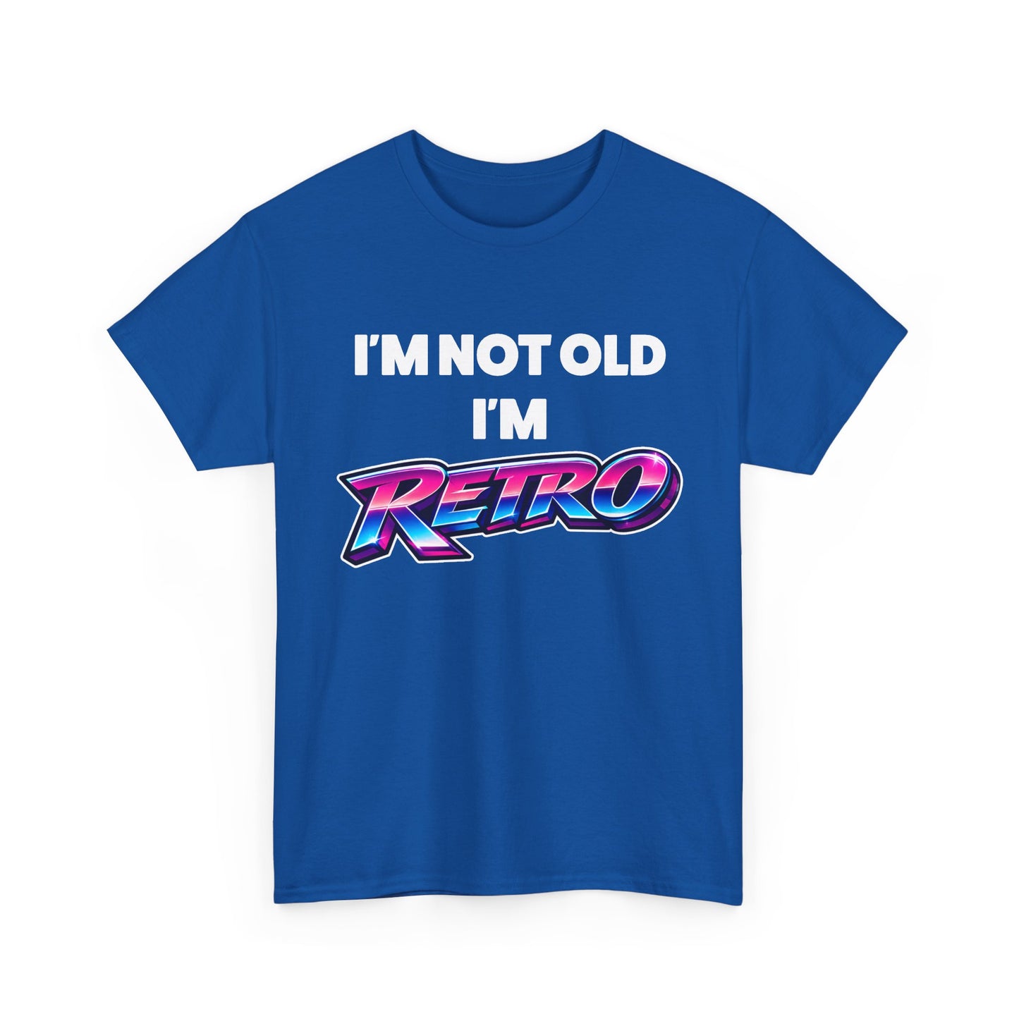 I'm Not Old I'm Retro T-Shirt
