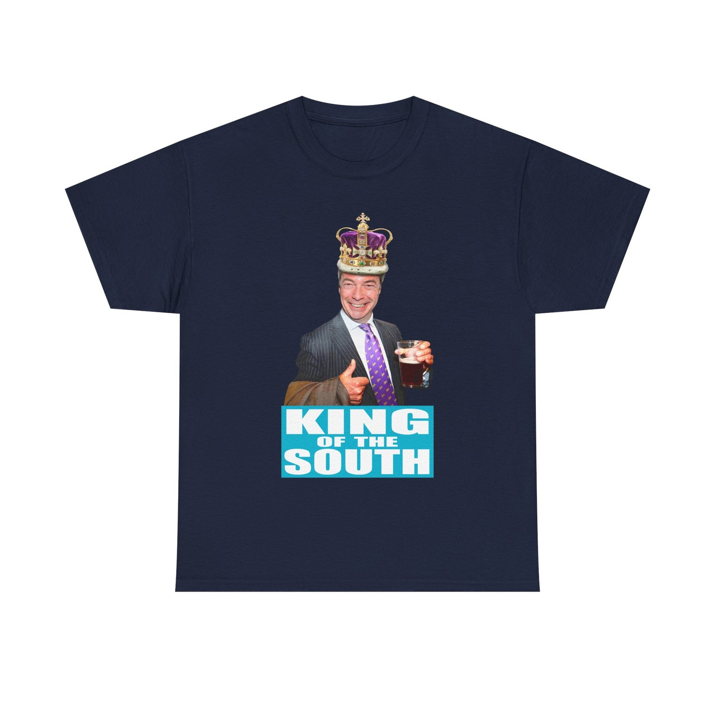 Nigel Farage King of the South T-Shirt