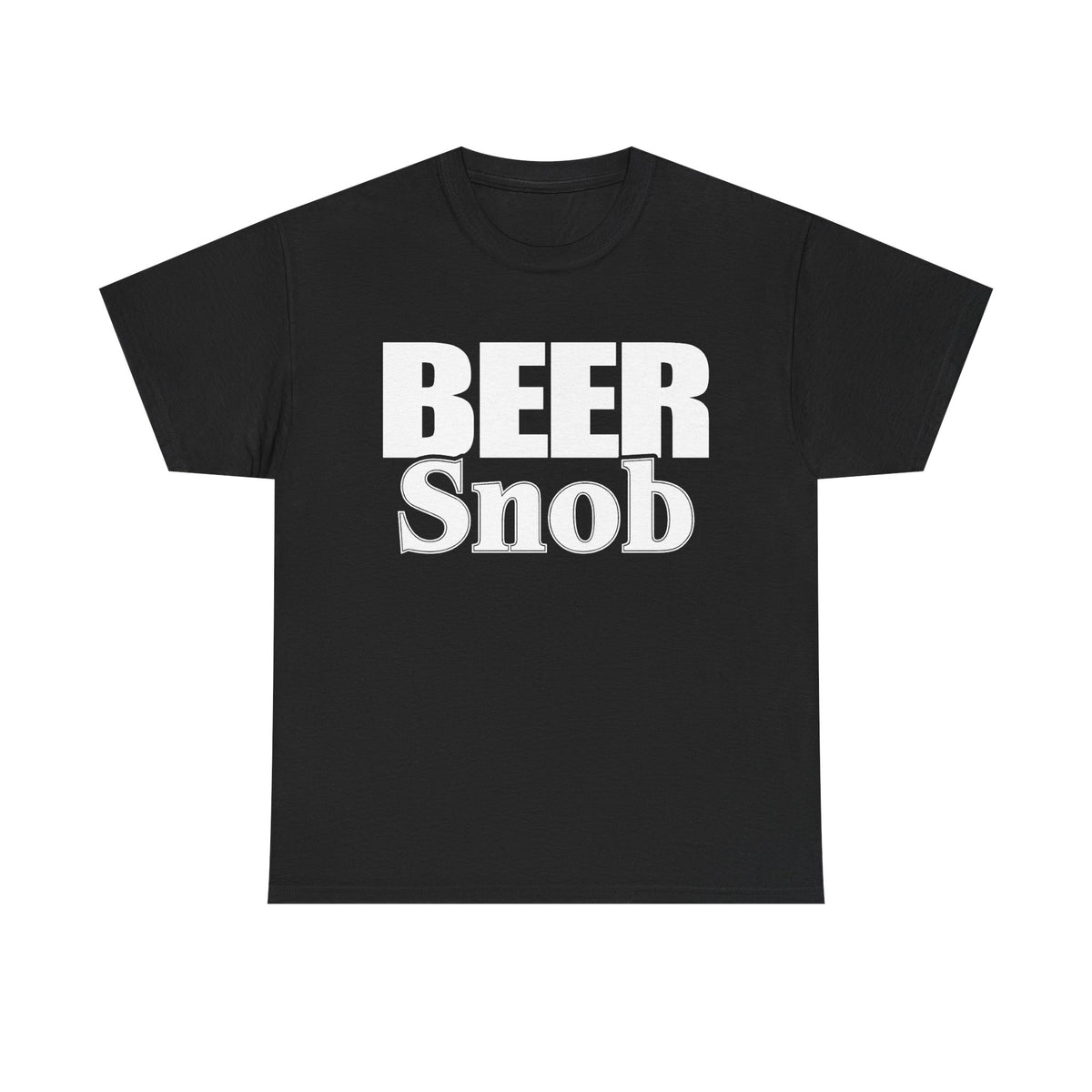 Funny Beer Snob t-shirt, perfect for beer connoisseurs and those who love real beer and ales.