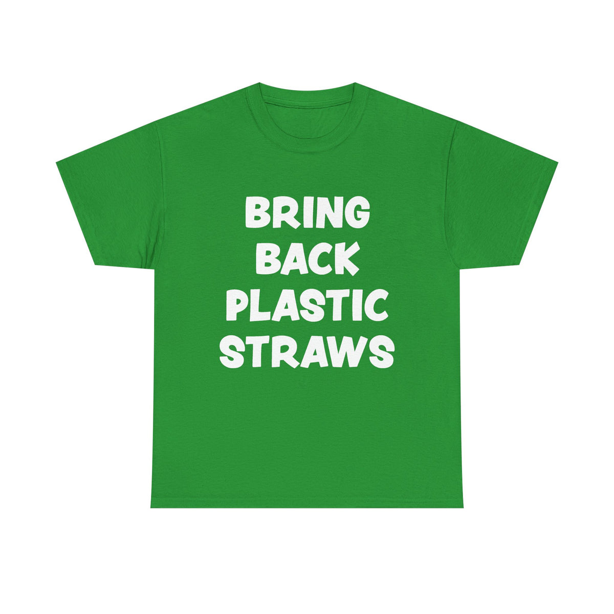 A bright green short-sleeve t-shirt with the slogan 'BRING BACK PLASTIC STRAWS' printed in bold white capital letters on the front