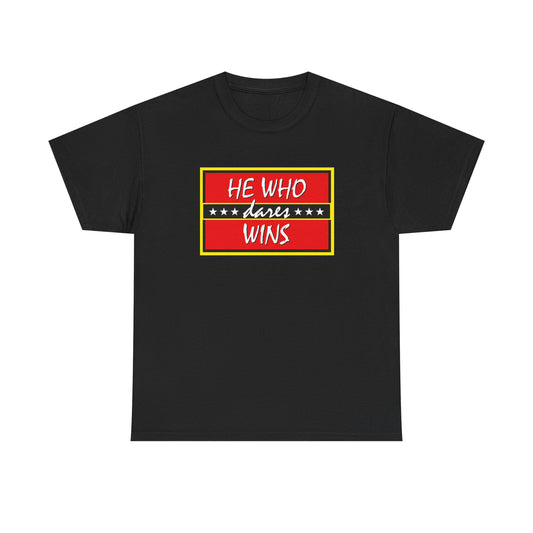 A black short-sleeve crewneck t-shirt with a graphic print on the chest. The graphic is a red rectangular box with a yellow border, featuring the text 'HE WHO DARES WINS' 