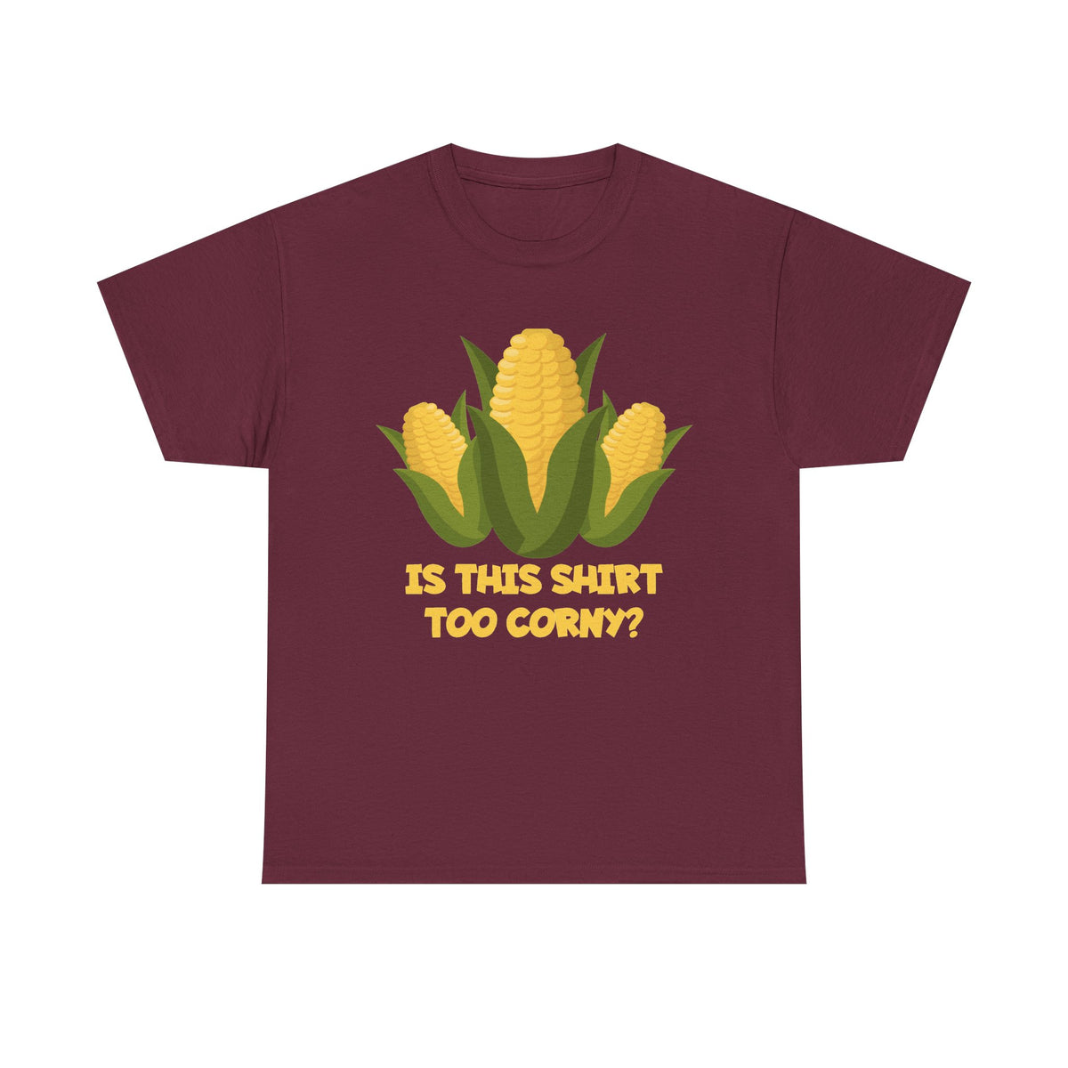 Is This Shirt Too Corny? Funny retro Dad Joke t-shirt