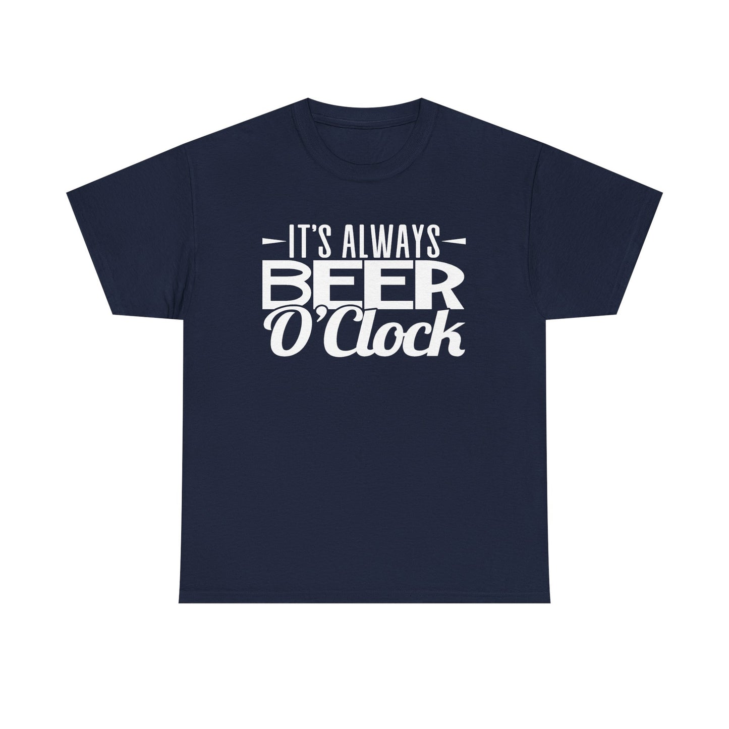 A navy blue short-sleeve crewneck t-shirt with a white graphic text print reading 'IT'S ALWAYS BEER O'Clock' on the chest, displayed against a solid white background.