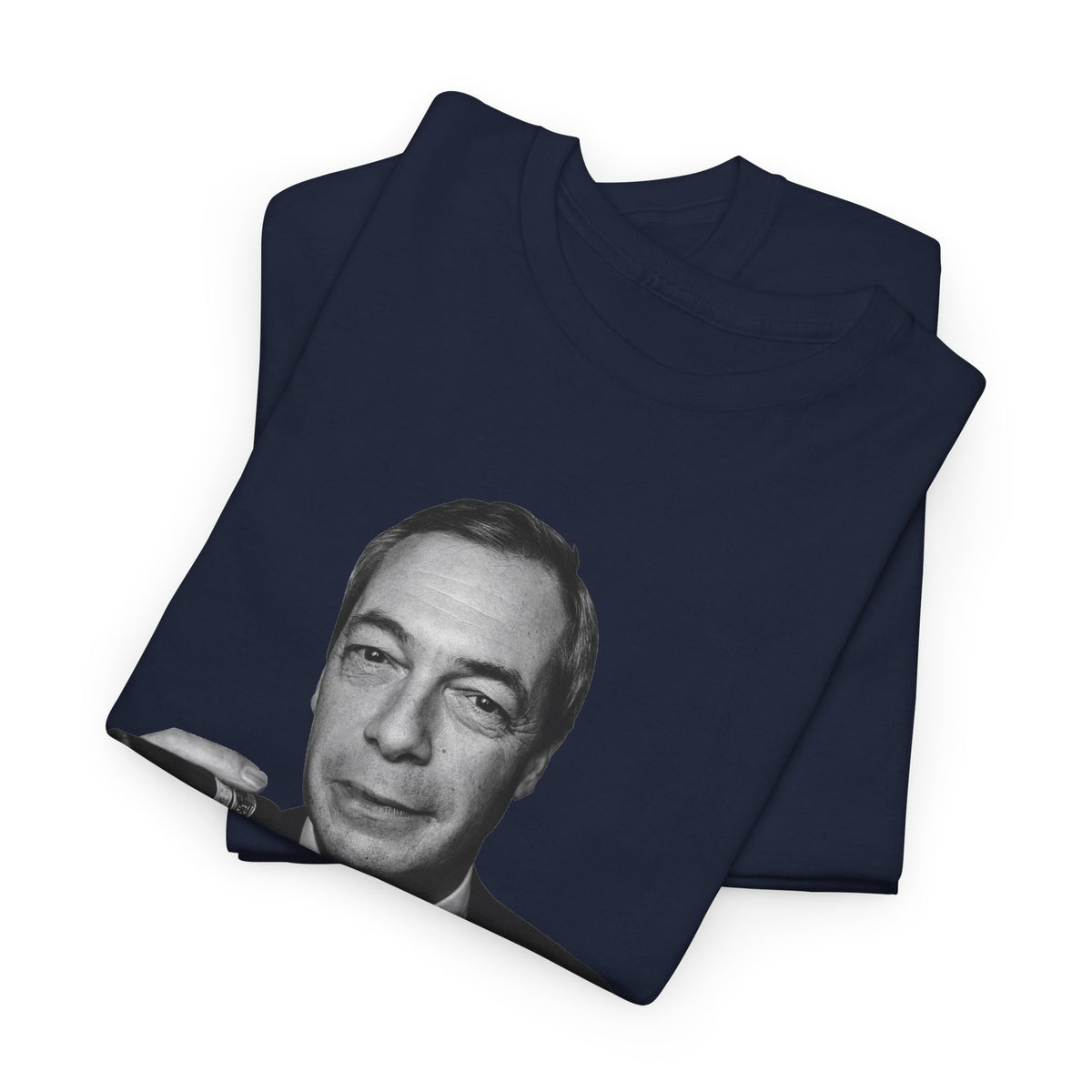 A folded navy blue t-shirt featuring a black and white graphic print of Nigel Farage's face on the front, displayed on a clean white background.