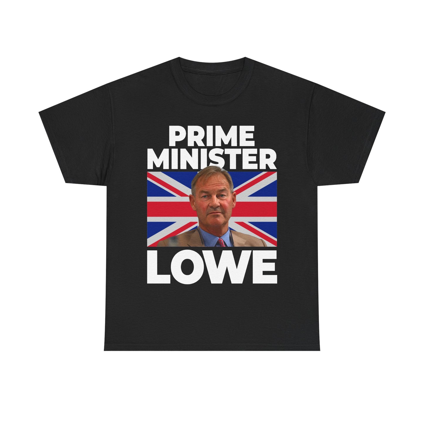 Prime Minister Lowe T-Shirt featuring Rupert Lowe with a Union Jack Background